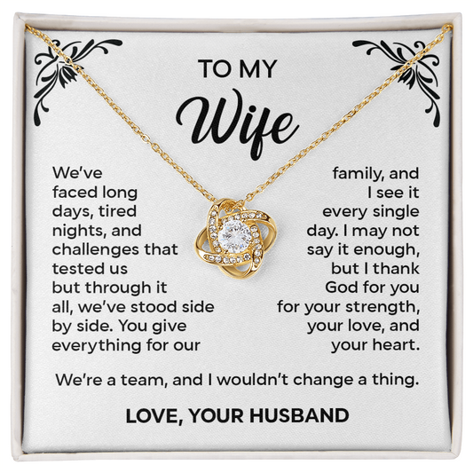 To My Wife – We've Stood Side by Side | Love Knot Necklace