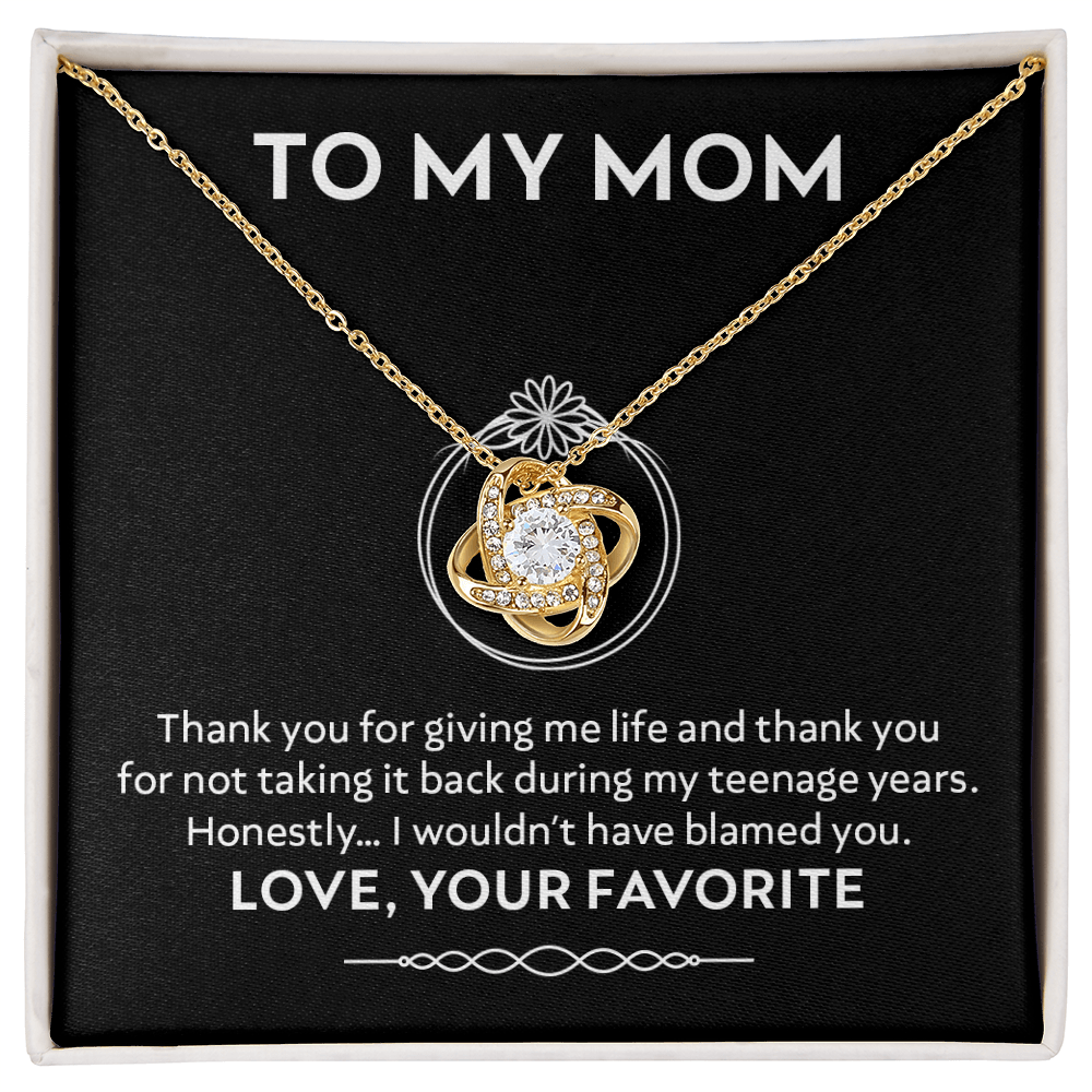 Funny Gift for Mom Necklace – Thanks for Not Taking Me Back