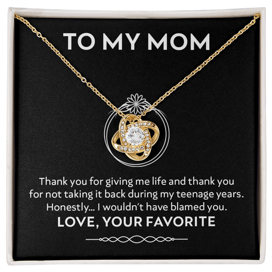 Funny Gift for Mom Necklace – Thanks for Not Taking Me Back
