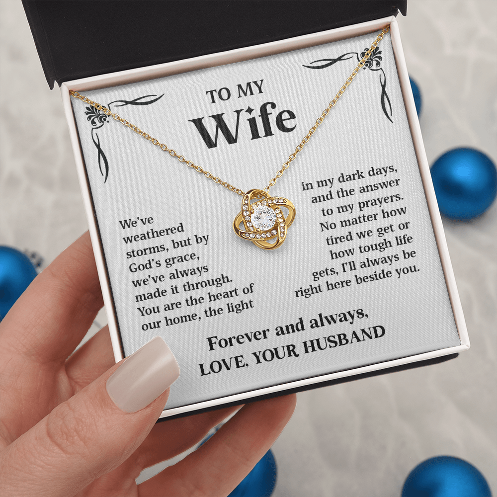 To My Wife – We've Weathered Storms | Love Knot Necklace