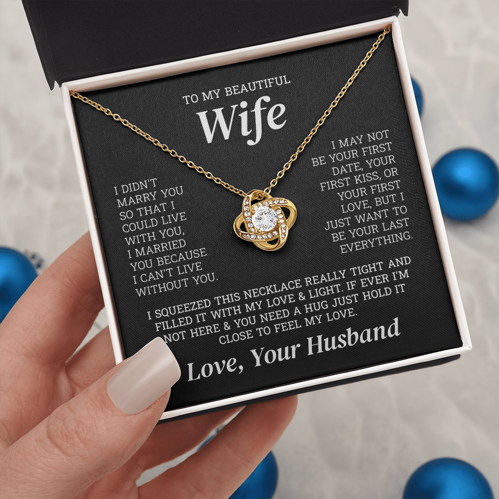 To My Beautiful Wife – Last Everything | Love Knot Necklace
