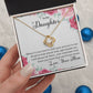 To My Daughter - Look Right Beside You Necklace