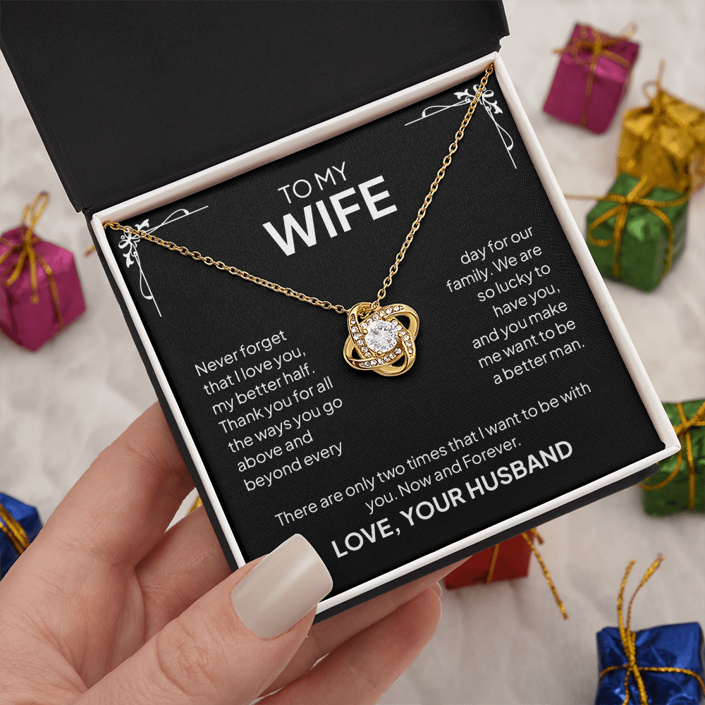 To My Wife – My Better Half Love Knot Necklace