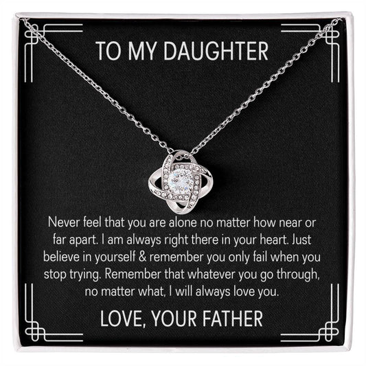 To My Daughter - Never Feel Like Your Alone
