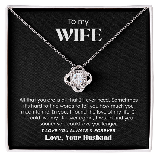 To My Wife – Love You Always & Forever | Love Knot Necklace