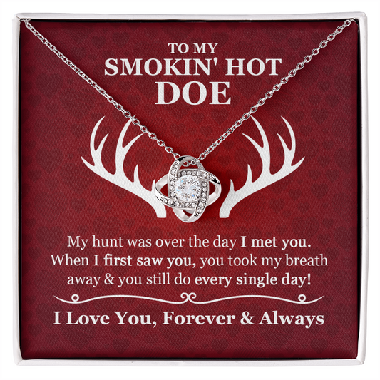 To My Smokin' Hot Doe Love Knot Necklace – Gift for Wife