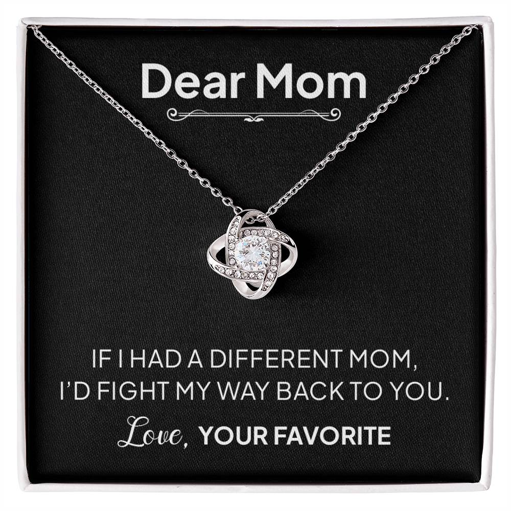 Dear Mom Necklace – I'd Fight My Way Back to You Gift for Mom