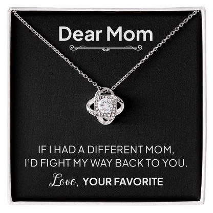 Dear Mom Necklace – I'd Fight My Way Back to You Gift for Mom