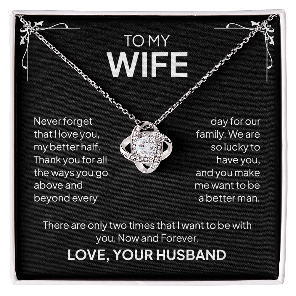 To My Wife – My Better Half Love Knot Necklace