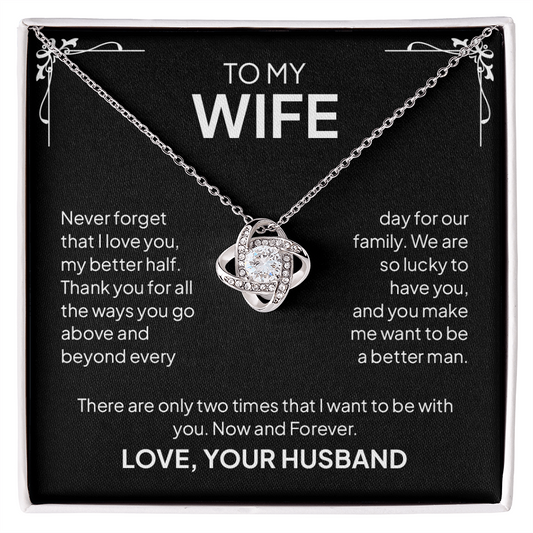 To My Wife – My Better Half Love Knot Necklace