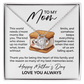 To My Mom Necklace – This World Needs S'more Moms Like You