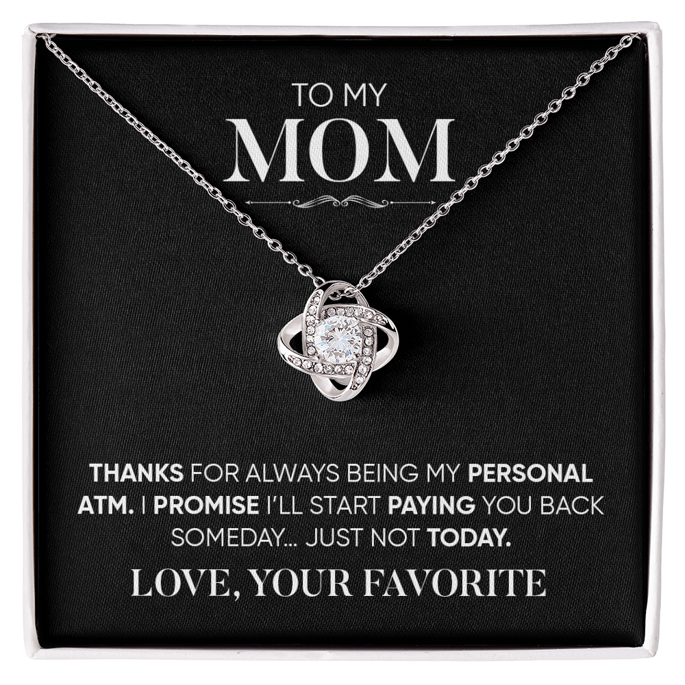 Funny Gift for Mom Necklace – Thanks for Being My Personal ATM