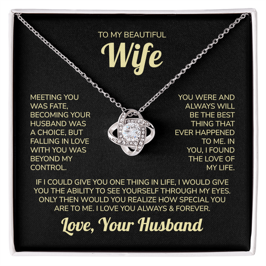 To My Beautiful Wife – Through My Eyes | Love Knot Necklace