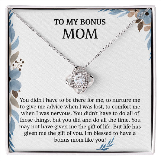 To My Bonus Mom - You Didn't Have To Do All Those Things (Necklace)