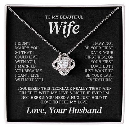 To My Beautiful Wife – Last Everything | Love Knot Necklace