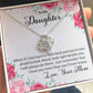 To My Daughter - Look Right Beside You Necklace