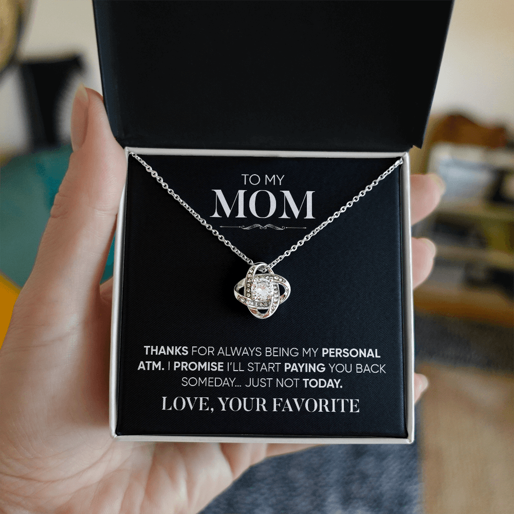 Funny Gift for Mom Necklace – Thanks for Being My Personal ATM