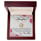 To My Daughter - Look Right Beside You Necklace