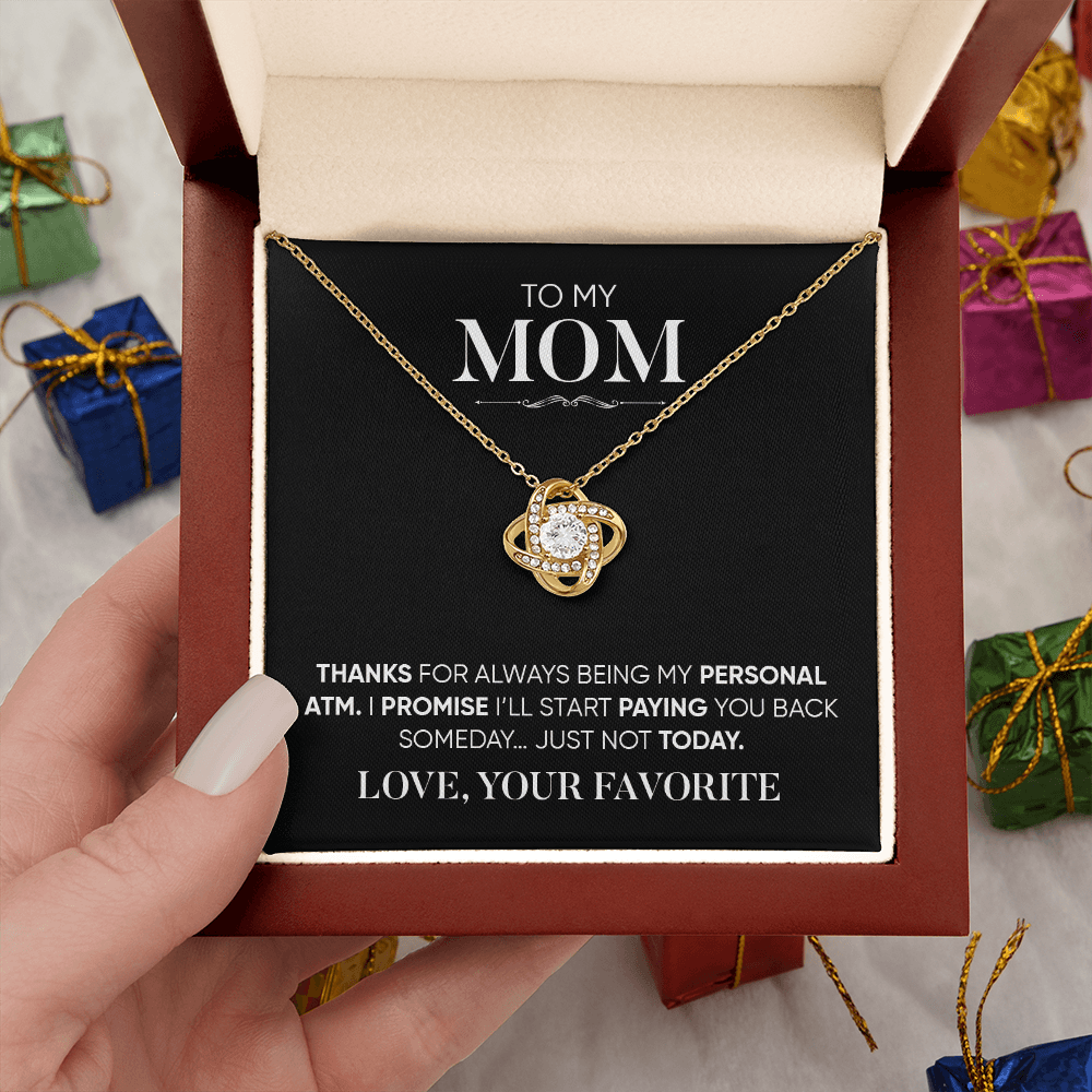 Funny Gift for Mom Necklace – Thanks for Being My Personal ATM