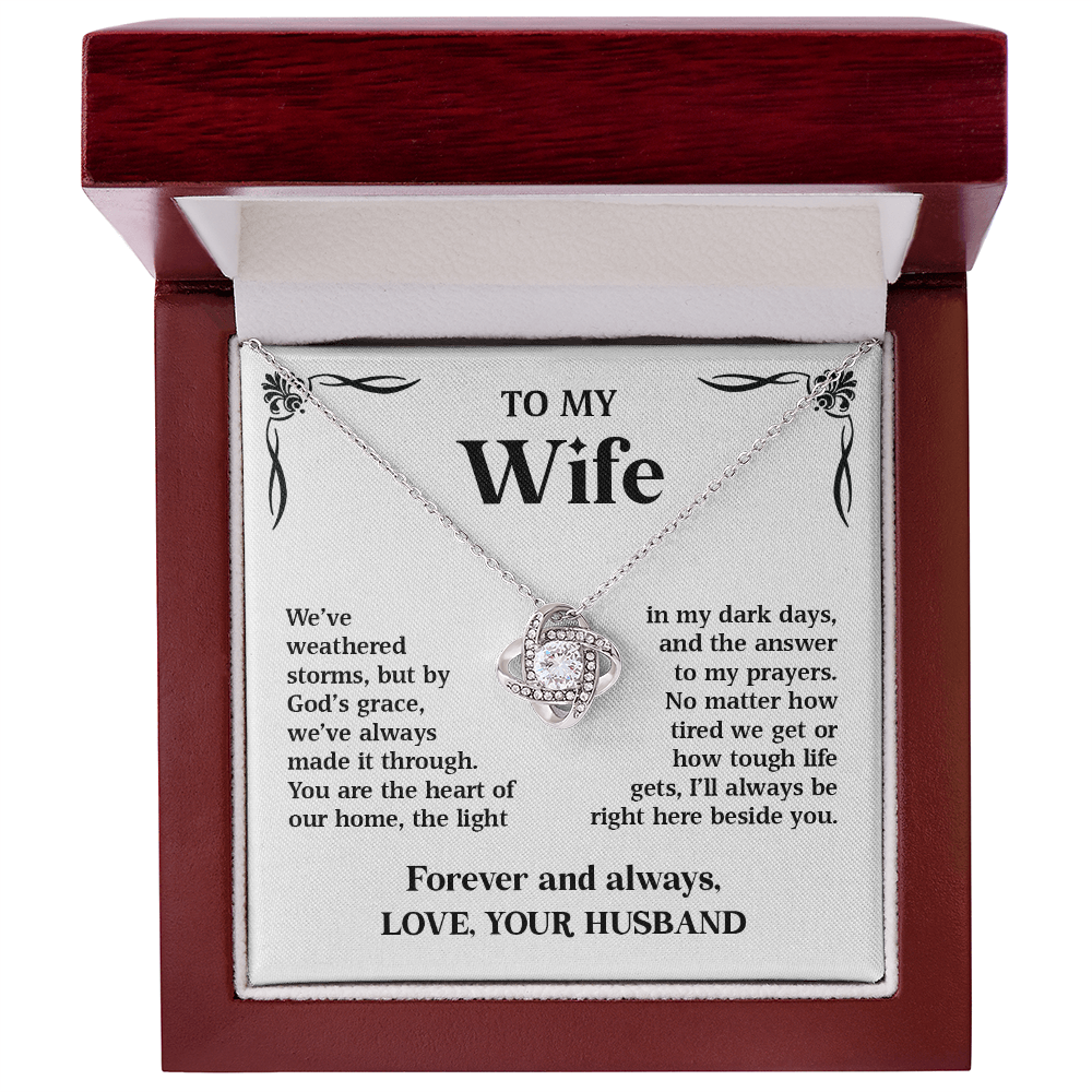 To My Wife – We've Weathered Storms | Love Knot Necklace