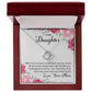 To My Daughter - Look Right Beside You Necklace
