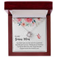 To My Bonus Mom - Your Love & Support (Necklace)