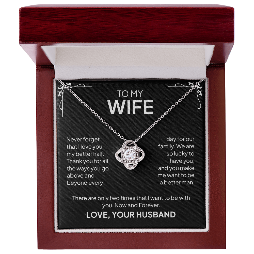 To My Wife – My Better Half Love Knot Necklace