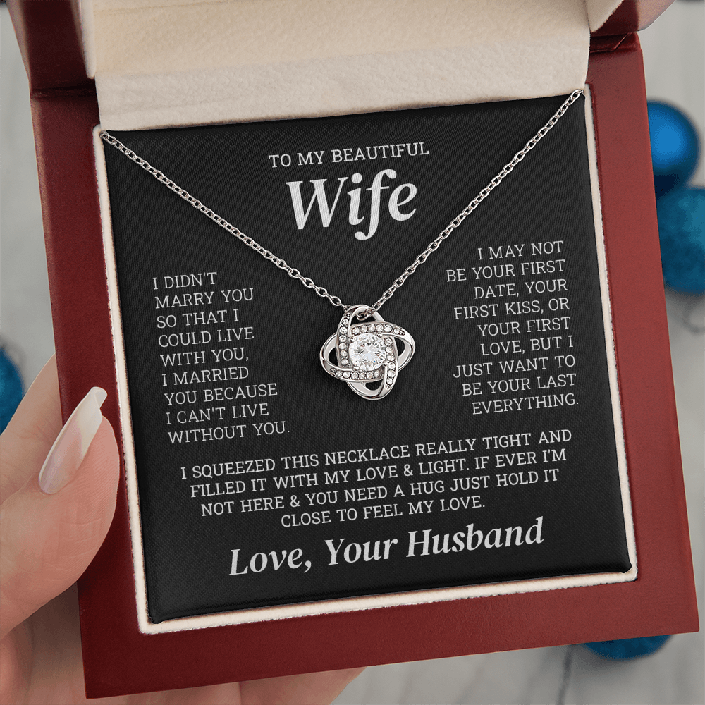 To My Beautiful Wife – Last Everything | Love Knot Necklace