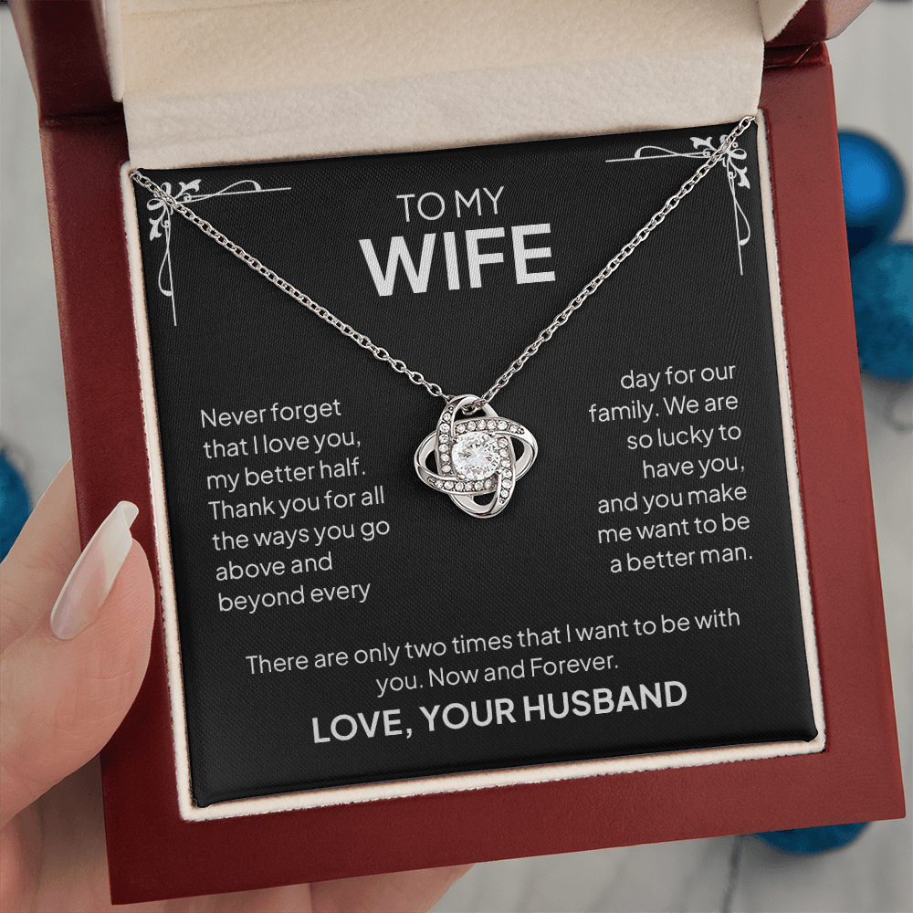 To My Wife – My Better Half Love Knot Necklace