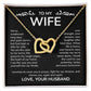 To My Wife – Interlocking Hearts Necklace from Husband | God Kept Us Side-by-Side
