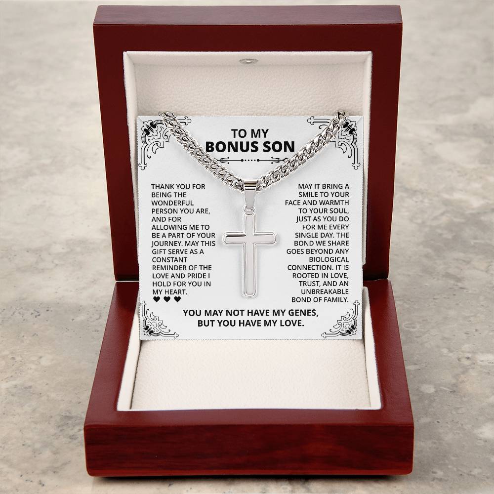 To My Bonus Son - You May Not Have My Genes, But You Have My Love Cross Necklace)