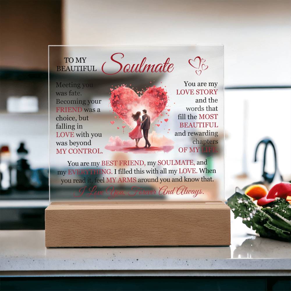 To My Beautiful Soulmate - You Are My Best Friend (Acrylic Plaque)