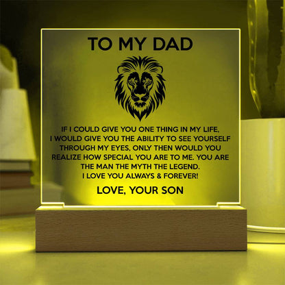 To My Dad - The Man The Myth The Legend (Acrylic Plaque)