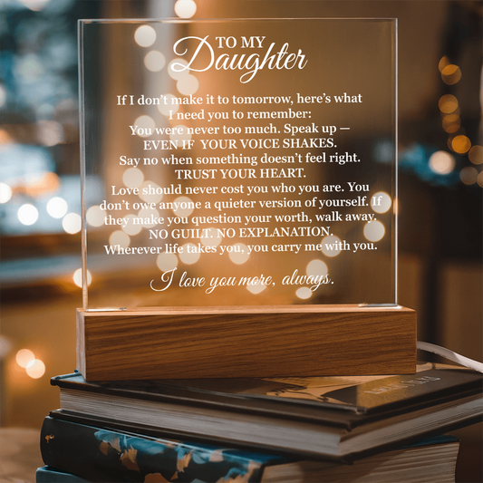 To My Beautiful Daughter – “I Will Always Love You” LED Acrylic Lamp