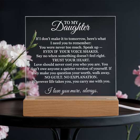 To My Beautiful Daughter – “I Will Always Love You” LED Acrylic Lamp