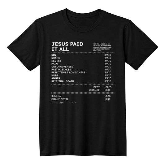 Jesus Paid It All T-Shirt – Christian Faith Receipt Shirt