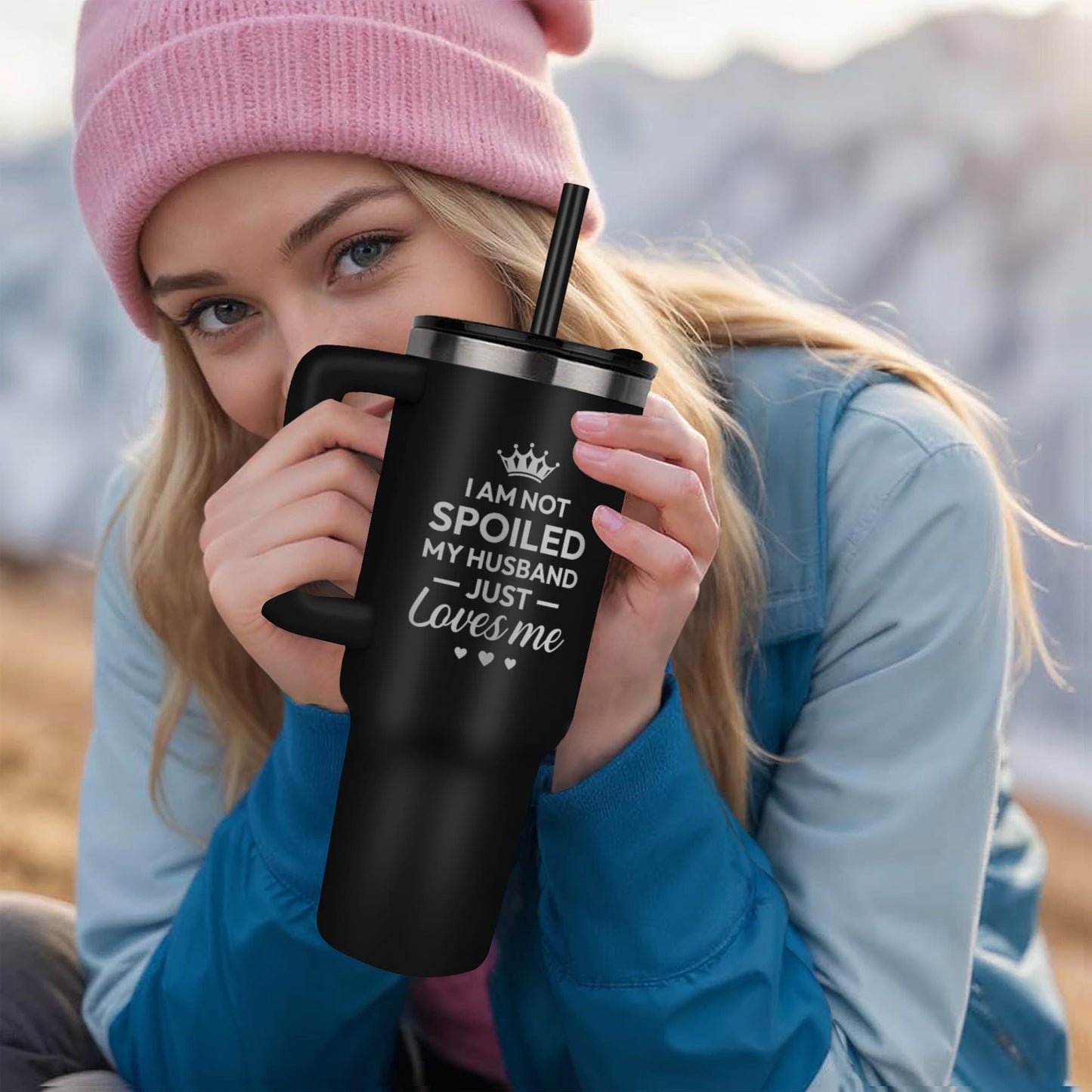 I'm Not Spoiled, My Husband Just Loves Me – 40oz Insulated Tumbler With Handle