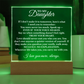 To My Beautiful Daughter – “I Will Always Love You” LED Acrylic Lamp