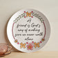 A Friend Is God's Way of Making Sure We Never Walk Alone Decorative Plate