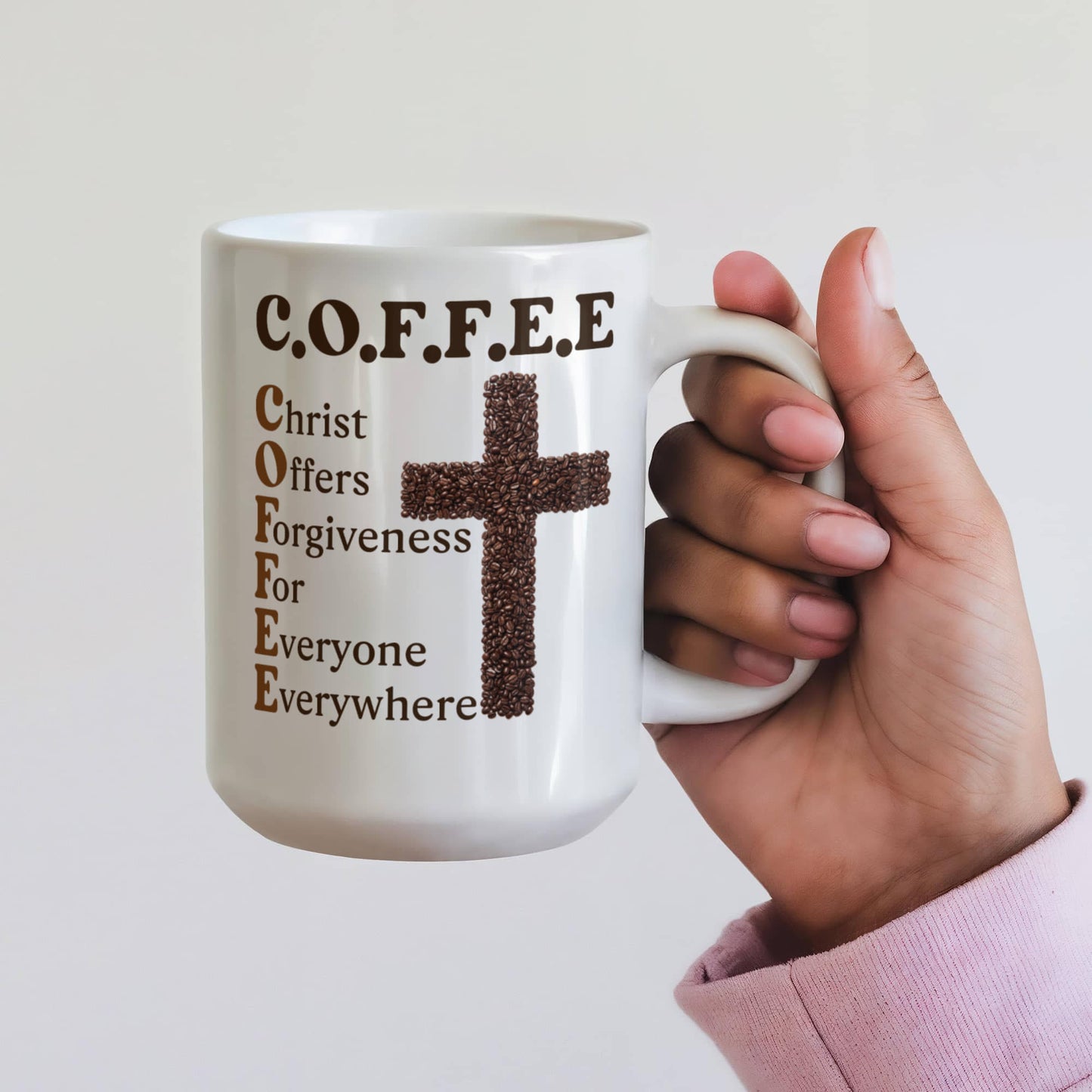 C.O.F.F.E.E Christ Offers Forgiveness For Everyone Everywhere Mug 15oz