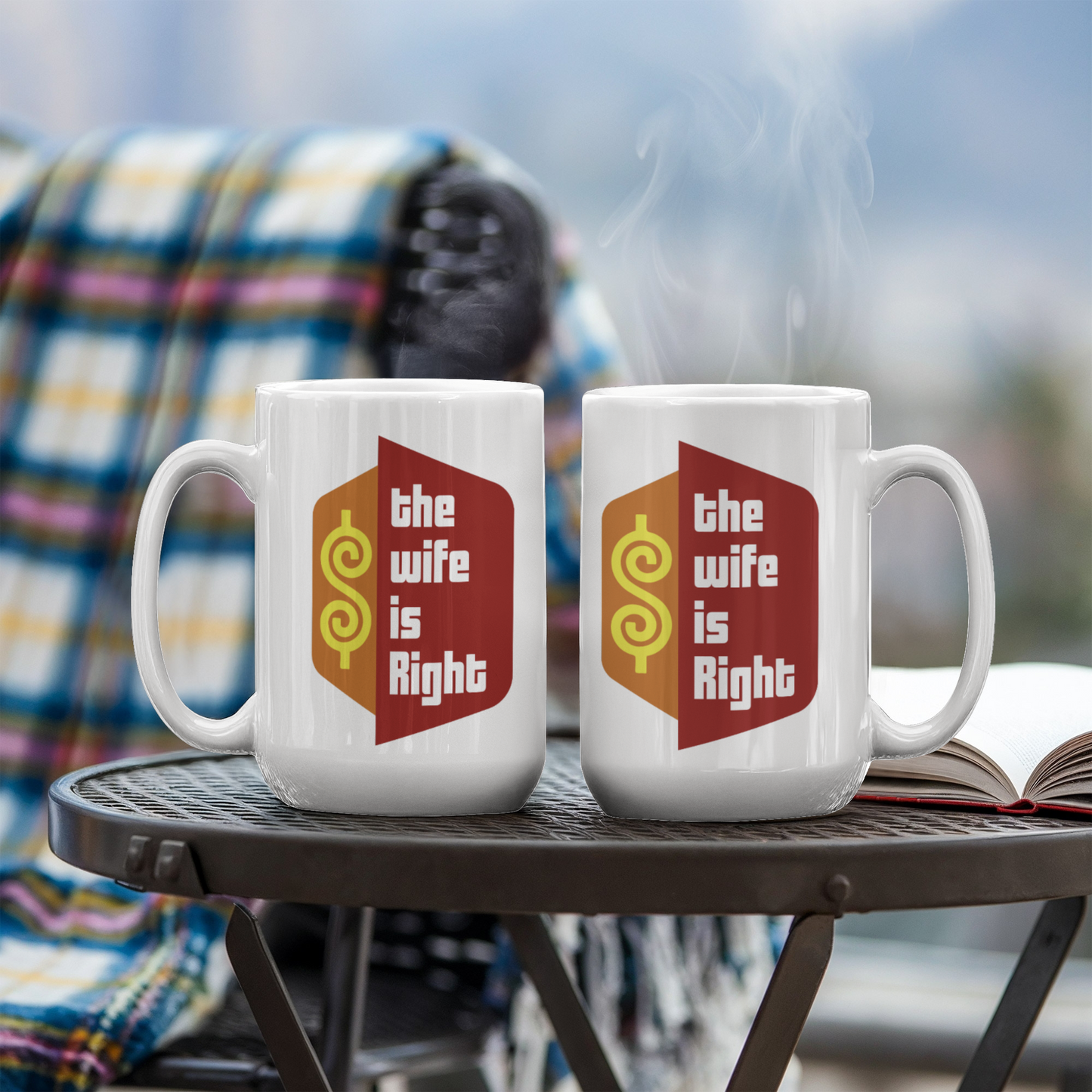 The Wife Is Right Coffee Mug – Funny Husband-to-Wife Gift (15oz)