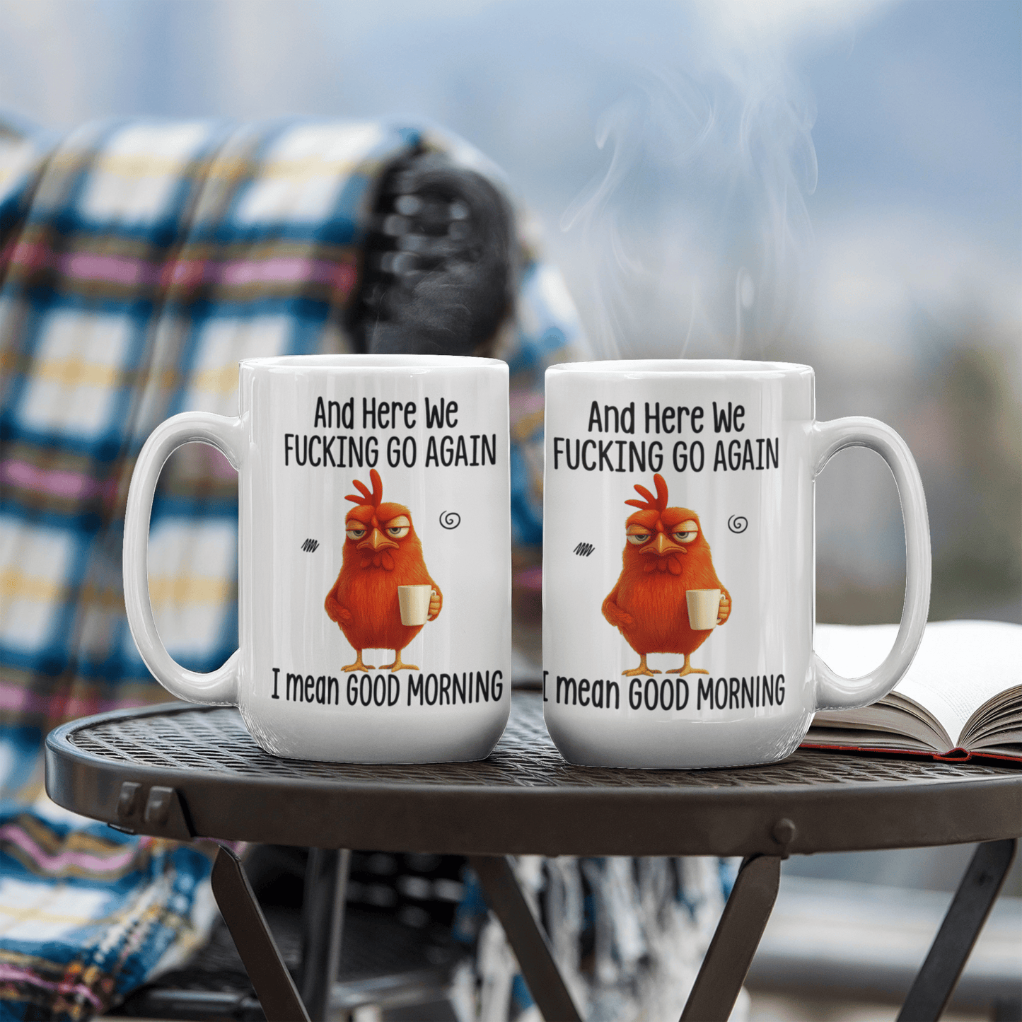 And Here We Go Again Mug – Funny Morning Coffee Mug | Sarcastic Humor Gift (15oz)