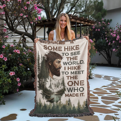 Some Hike to See the World Blanket – I Hike to Meet the One Who Made It