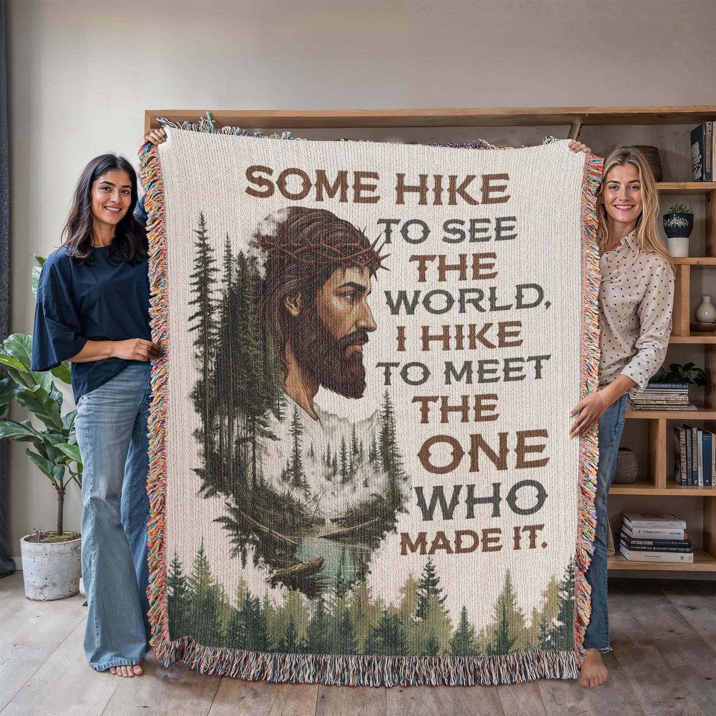 Some Hike to See the World Blanket – I Hike to Meet the One Who Made It