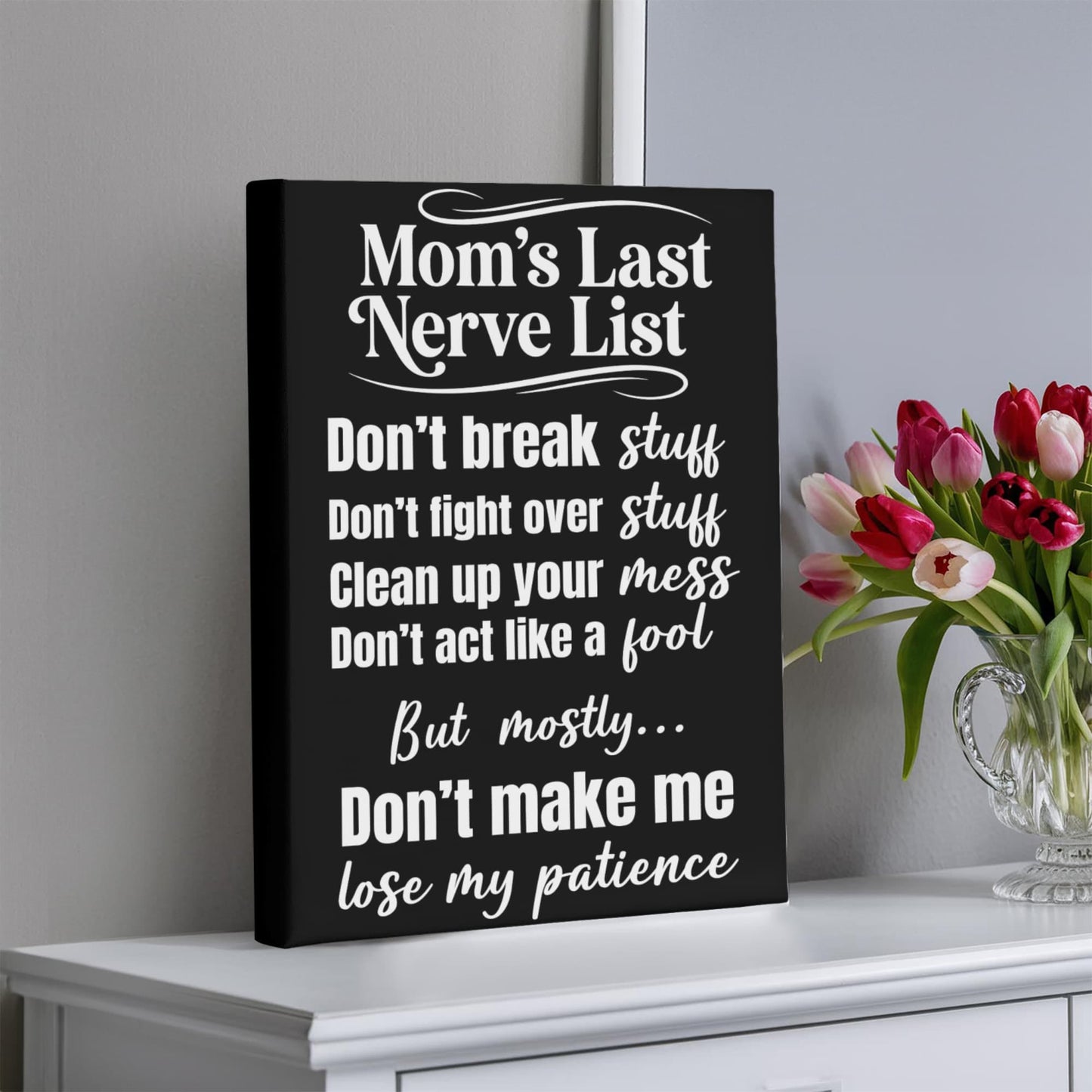 Mom's Last Nerve List Sign – Funny Mom Wall Art Canvas for Kitchen or Home Decor