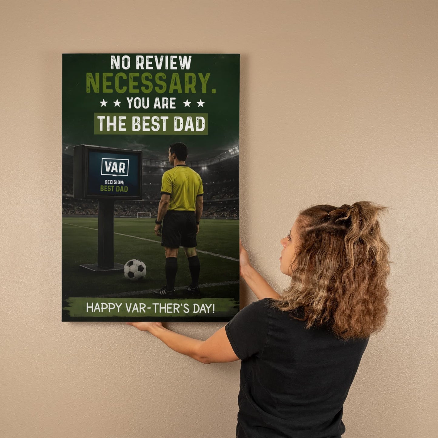 The Best Dad Gift  – “No Review Necessary” Dad Wall Art