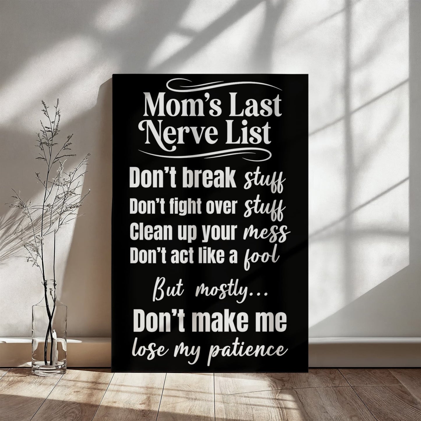 Mom's Last Nerve List Sign – Funny Mom Wall Art Canvas for Kitchen or Home Decor