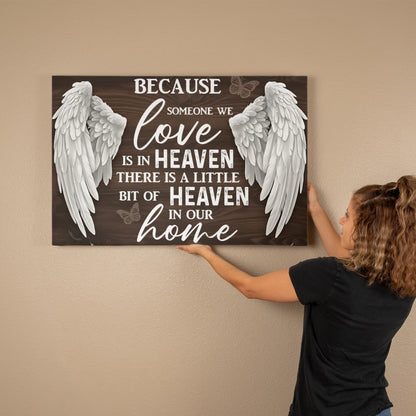 Because Someone We Love Is In Heaven – Memorial Wall Art | Sympathy Gift 36x24