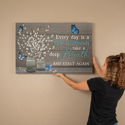 Every Day Is A New Beginning Wall Art – Inspirational Home Decor 36x24