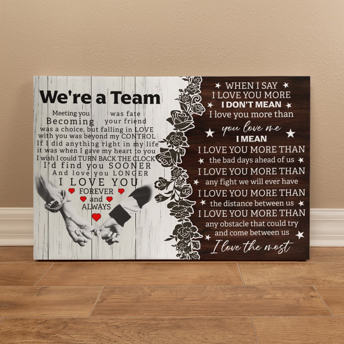 We're a Team – When I Say I Love You More Canvas Wall Art 36x24